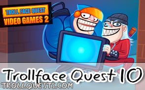 Troll Face Quest 10