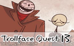 Trollface Quest 13