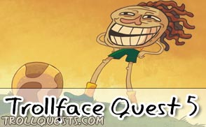 Trollface Quest 5